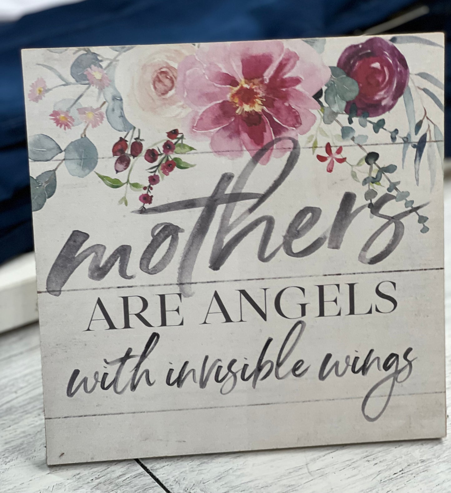 Mothers are Angels sign